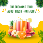 Juice Your Way to Healing: The Shocking Truth About Fresh Fruit Juice That Doctors Won’t Tell You.